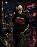 Here Comes Trouble.
